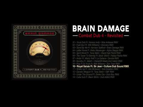 Brain Damage - #10 - Royal Salute Ft. Sir Jean • Culture Dub Sound RMX