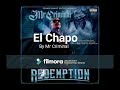 El Chapo Mr Criminal