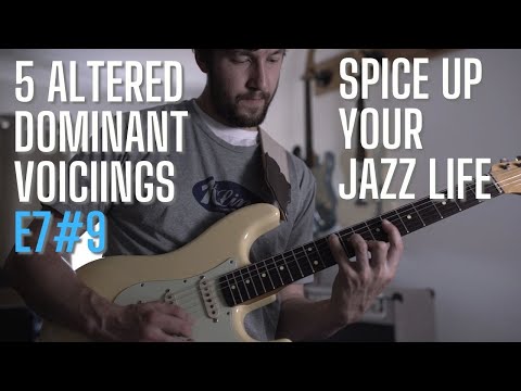 5 E7#9 Altered Dominant Chords to Spice Up Your Love Life