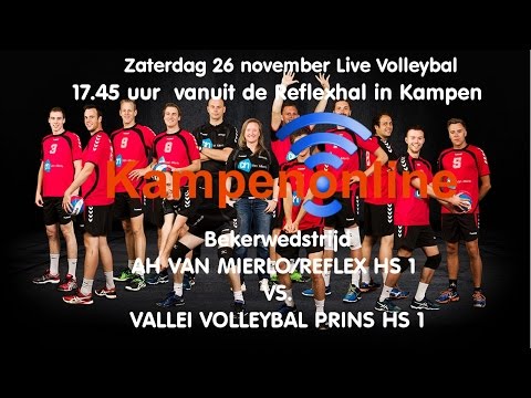 Volleybal: AH VAN MIERLO/REFLEX – VALLEI VOLLEYBAL PRINS  1/8 bekerwedstrijd Deel 2 (Slot)