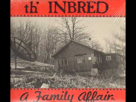 Th' Inbred - Deadtime