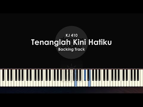 Piano Karaoke - Tenanglah Kini Hatiku - KJ 410