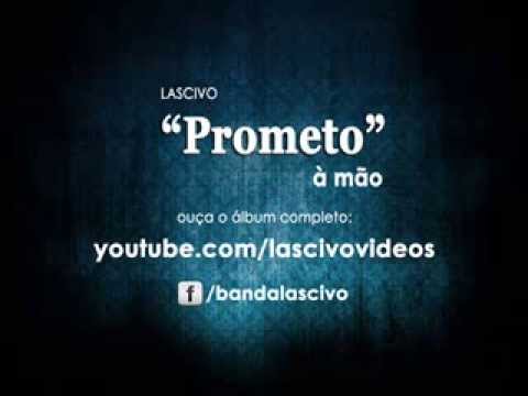 Prometo - Lascivo [À MÃO EP 2014]