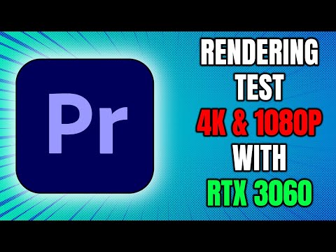 4K Video Rendering Test with RTX 3060 in Premiere Pro - Best performance Ever