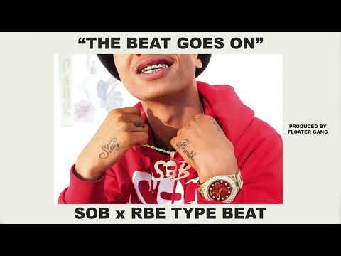 [FREE] SOB x RBE Type Beat - "The Beat Goes On" | Lil Sheik Type Beat