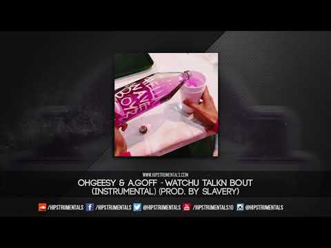 Ohgeesy & A.Goff - Watchu Talkin Bout [Instrumental] (Prod. By Slavery) + DL via @Hipstrumentals