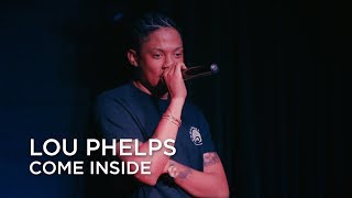 Lou Phelps | Come Inside | First Play Live