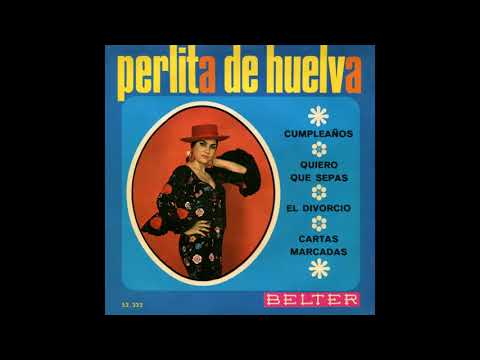 Perlita de Huelva - Cumpleaños