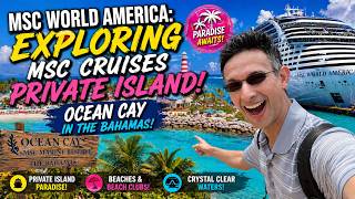 Is MSC’s Private Island (Ocean Cay) the Best Private Island?