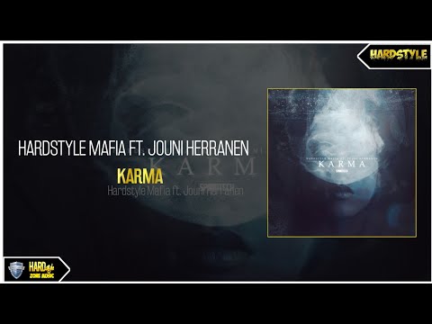 Hardstyle Mafia ft. Jouni Herranen - Karma (Original)