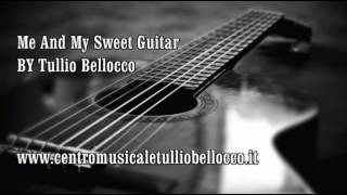 Chet Atkins style -  Me And My Sweet Guitar -  by Tullio Bellocco