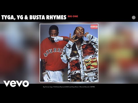 Tyga, YG, Busta Rhymes - Big One (Official Audio)