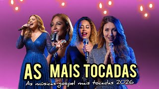 Louvores de Adoração As Melhores Músicas Gospel 2026 