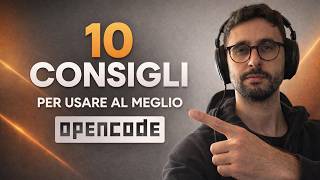 Come usare Opencode: 10 consigli | 2026