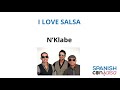 I Love Salsa  by N'Klabe (Lyrics with English Translation / Letra en inglés y español)