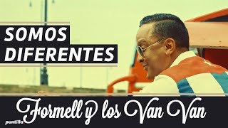 Somos Diferentes (Video Oficial) - Formell Y Los Van Van