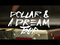Dollar and a Dream Tour: The Warm Up