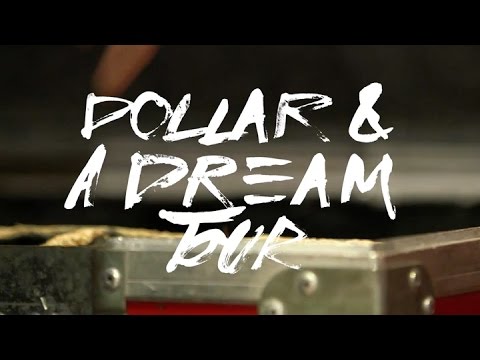 Dollar and a Dream Tour: The Warm Up