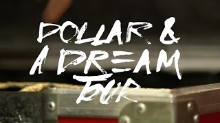 Dollar and a Dream Tour: The Warm Up