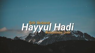 Download lagu Lirik Sholawat Hayyul Hadi - Muhasabatul Qolbi mp3 Download lagu Lirik Sholawat Hayyul Hadi - Muhasabatul Qolbi mp3