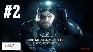Geekly Game Lab - Metal Gear Solid V: Ground Zeroes Part 2
