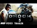 Dhoom 5 ka trailer 2018