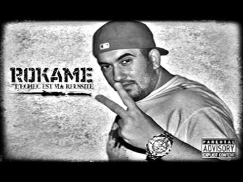 Rokame - L'Échec Est Ma Réussite - ALBUM COMPLET