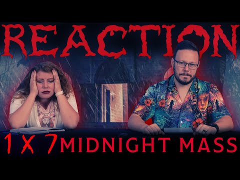 Midnight Mass 1x7 FINALE REACTION!! "Book VII: Revelation"