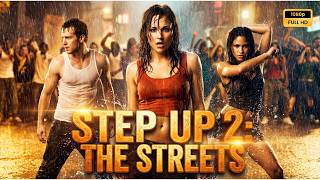 Download lagu Step Up 2 The Streets 2008 Pelicula completa en español explicada, reseña y hechos mp3