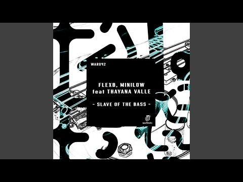 Slave of the Bass feat. Thayana Valle (Extended Mix)