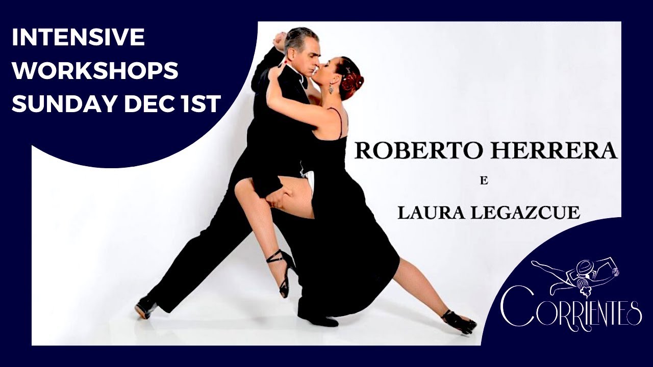 Unmissable Tango Workshops with the legendary Roberto Herrera and Laura Legazcue