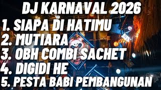 Download lagu DJ KARNAVAL 2026 FULL BASS HOREG!!! DJ SIAPA DI HATIMU X MUTIARA VIRAL TIKTOK !!! BY R2 PROJECT mp3