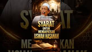 Syarat Untuk Mendapatkan Uswah Hasanah - Tuan Guru Shaikh Dr Jahid Sidek Al-Khalidi