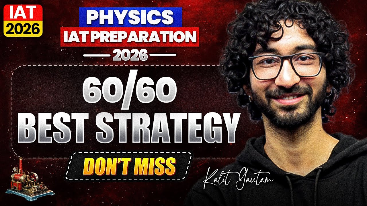 IAT Preparation Tips for Physics