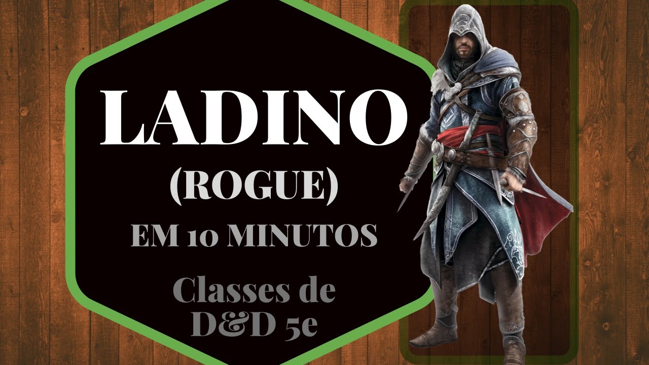 LADINO - DAS CLASSES MAIS DIVERTIDAS DE SE JOGAR | Classes de D&D 5e