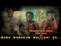 Manna Manaku Mallika Da Song Gana Gokul Perambur Gana Dinesh Dammu Song Trending