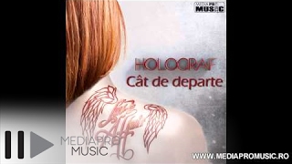 Holograf - Cat de departe