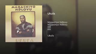 Download lagu Mgqashiyo Ndlovu - Ukufa mp3 Download lagu Mgqashiyo Ndlovu - Ukufa mp3