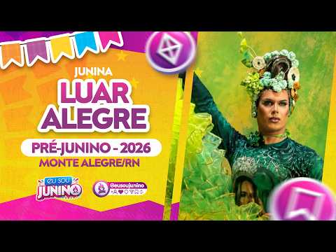 Luar Alegre - Pré-Junino 2026 (Monte Alegre/RN)