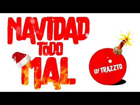 NAVIDAD TODO MAL by Trazzto