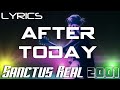 After Today Lyrics _ Sanctus Real 2001