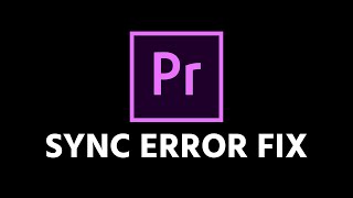 Sync Audio and Video In Adobe Premiere Pro (6 Tricks If Your Clips Won
