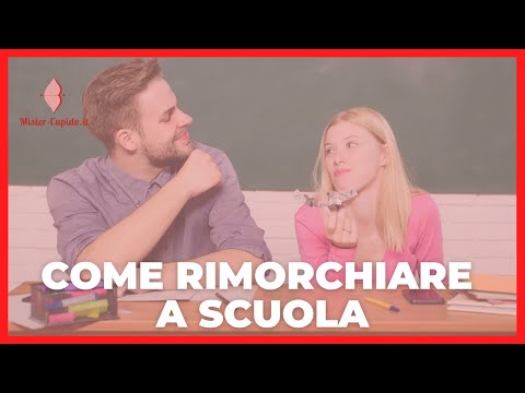 COME PROVARCI CON UNA RAGAZZA A SCUOLA | Mister Cupido
