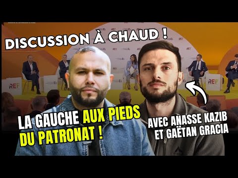 PS, RN, LFI... FACE AU MEDEF - DISCUSSION À CHAUD AVEC ANASSE KAZIB ET GAETAN GRACIA !