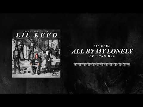 Lil Keed - All By My Lonely (ft. Young Mal)  [Official Audio]
