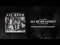 Lil Keed - All By My Lonely (ft. Young Mal)  [Official Audio]