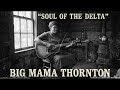 Big Mama Thornton – Queen Of The Backstreet Flame(1953) [Lost Club Tapes] | Rare Female Blues Legend