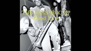 Brassroots - Good Life