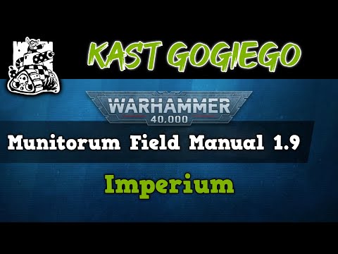 Kast Gogiego: Munitorum Field Manual 1.9 - Imperium