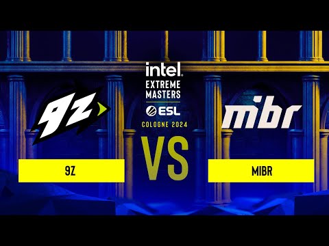 9z vs. MIBR - IEM Cologne 2024 - Play-in